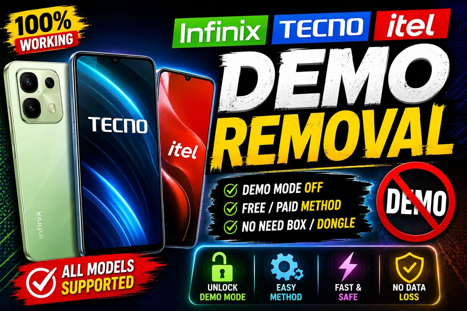 Infinix / Tecno / iTel Demo Mode Removal (Original IMEI